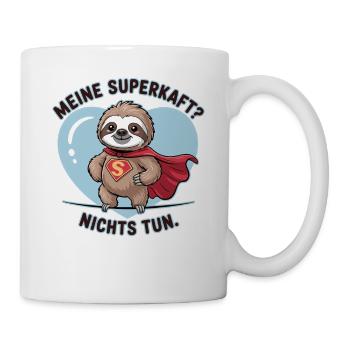 Meine Superkraft? Nichts Tun Faultier - Tasse - Weiß - Rechts