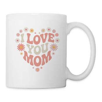 I Love You Mom Mothers Day - Mug - white - Right