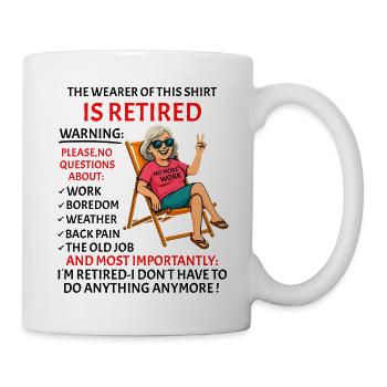 Retirement for Men women – Retired Rente - Mug - white - Right