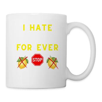 I HATE LEMON FOR EVER - Mug - white - Right