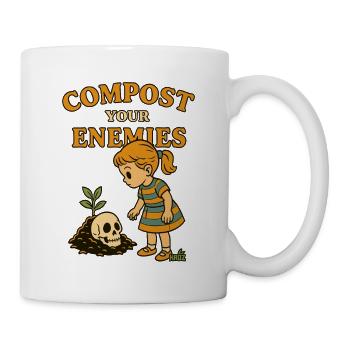 Kompostiere deine Feinde - Tasse - Weiß - Rechts