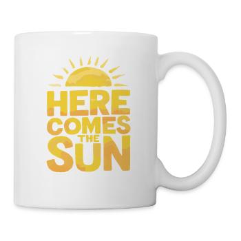 Here Comes the Sun Sonnenstrahlen - Tasse - Weiß - Rechts