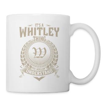 Whitley Thing You Wouldnt Understand - Mug - white - Right