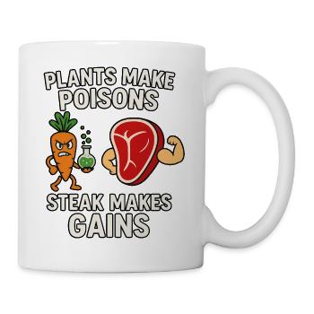 Pflanzen machen Gifte, Steak, machen Gewinne - Tasse - Weiß - Rechts