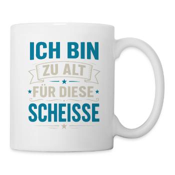 I'm too old for this shit – Funny saying - Mug - white - Right