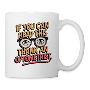 Optométriste Si vous pouvez lire ceci, merci l’opticien - Mug blanc - blanc - Droite