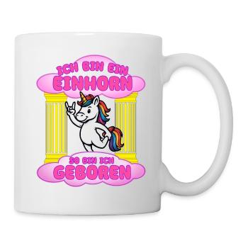 Ich bin als ein Einhorn geboren - Tasse - Weiß - Rechts