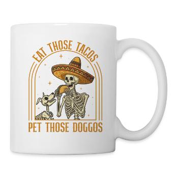 Eat Those Tacos Pet Those Doggos Funny Fiesta - Mug - white - Right