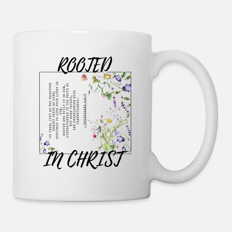 Rooted in Christ – Colossians 2:6–7 - Tasse - Weiß