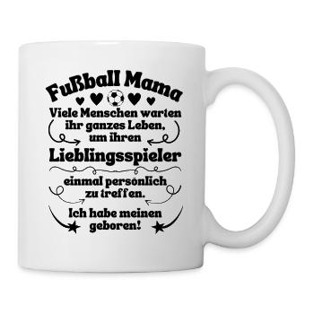 Fußball Mama Lieblingsspieler - Tasse - Weiß - Rechts