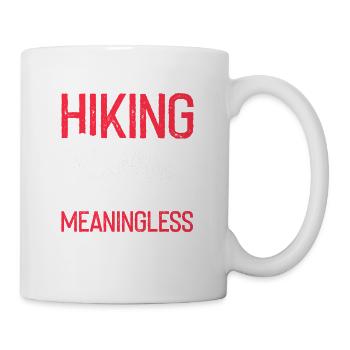 Life Without Trails Hiking Passion Devotion - Mug - white - Right