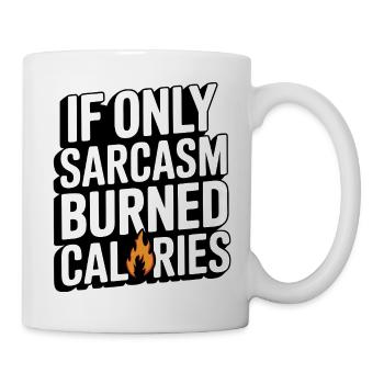 Si seulement le sarcasme brûlait des calories - Mug blanc - blanc - Droite