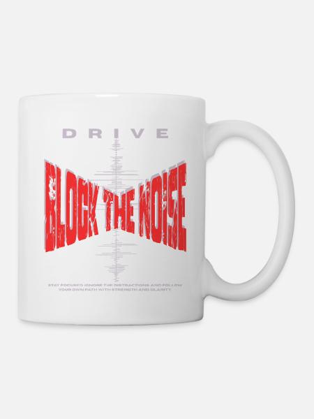 Block the Noise - Fokus & Drive - Tasse - Weiß