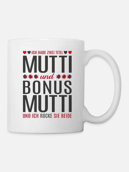 Mama Mutti Mutter Bonus Mutti Muttertag Geschenk - Tasse - Weiß
