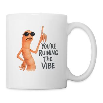 Marcus The Worm You're Ruining The Vibe - Mug - white - Right