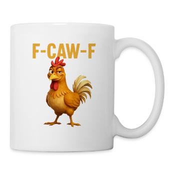 F-Caw-F Chemise de poulet, T-shirt mème coq drôle - Mug blanc - blanc - Droite