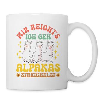 Alpaka Fan MIR REICHT'S GEH ALPAKAS STREICHELN - Tasse - Weiß - Rechts