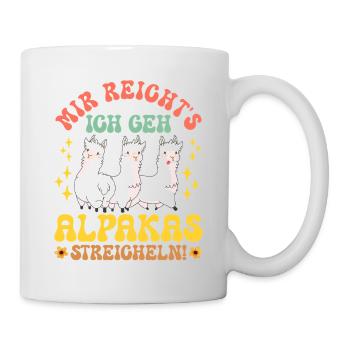 Alpaka Fan MIR REICHT'S GEH ALPAKAS STREICHELN - Tasse - Weiß - Rechts