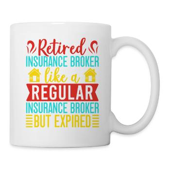 Insurance Agent Regular But Expired Funny - Tasse - Weiß - Rechts