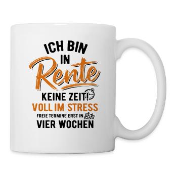 I'm retired - no time! full of stress - Mug - white - Right