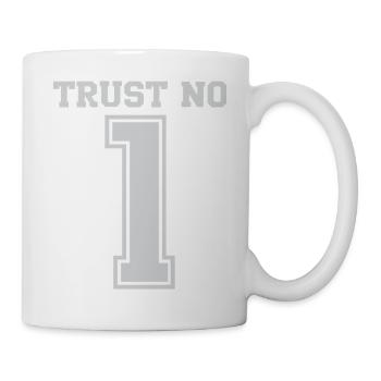 Trust No One 1 Bold Typography - Mug - white - Right