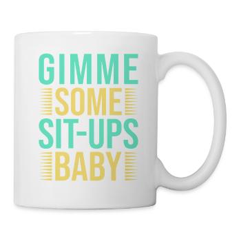 Fitness Fanatics Some Sit-Ups Baby Calisthenics - Mug - white - Right