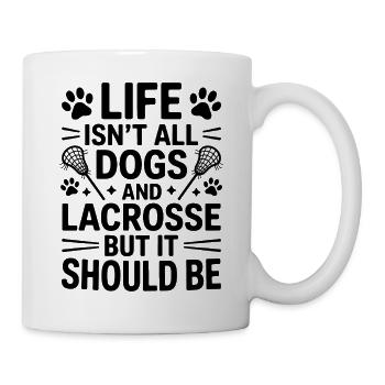Lacrosse Saying Dogs Funny Lacrosse Gift - Mug - white - Right