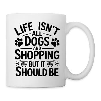 Shopping Dire Chiens Drôle Shopping Cadeau - Mug blanc - blanc - Droite
