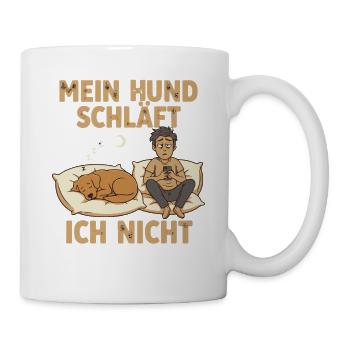 My dog sleeps, I don't - Mug - white - Right