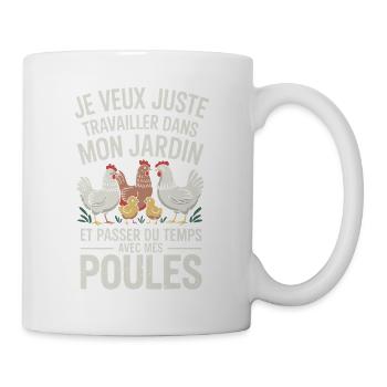 Je veux juste travailler dans mon jardin et passer - Mug blanc - blanc - Droite