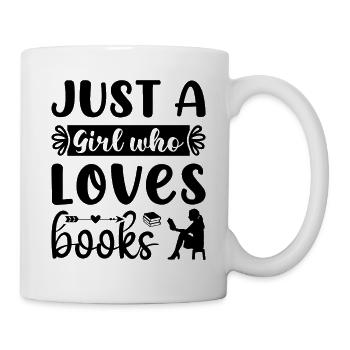 Just a girl who loves books - Mug - white - Right