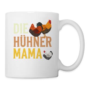 Die Hühner Mama Muttertag Mutterschaft Mama - Tasse - Weiß - Rechts
