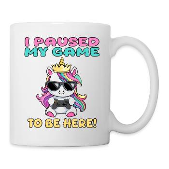 i paused my game to be here - unicorn - Mug - white - Right