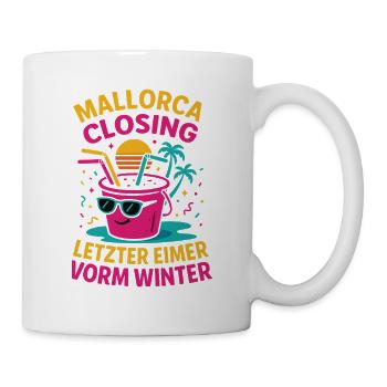 Mallorca Closing Letzter Eimer - Tasse - Weiß - Rechts