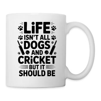 Cricket Spruch Hunde Lustiges Cricket Geschenk - Tasse - Weiß - Rechts