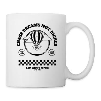 Chase Dreams Not Riches Motivational - Tasse - Weiß - Rechts
