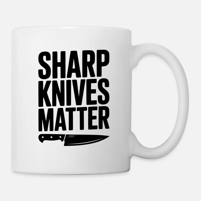 Scharfe Messer sind wichtig - Tasse - Weiß