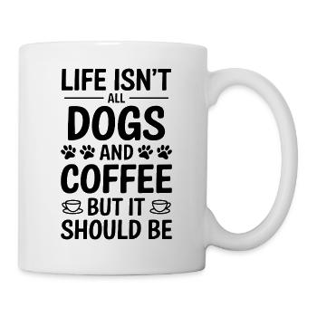 Coffee Saying Dogs Funny Coffee Gift - Mug - white - Right