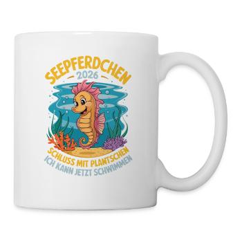  Seepferdchen 2026 Schluss Mit Plantschen Ich Kann - Tasse - Weiß - Rechts