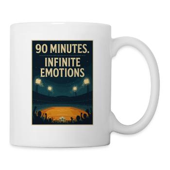 90 Minutes Infinite Emotions – Fußball Design - Tasse - Weiß - Rechts