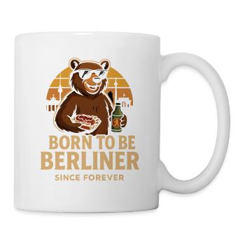 Born to be Berliner Bär mit Currywurst & Bier - Tasse - Weiß - Rechts