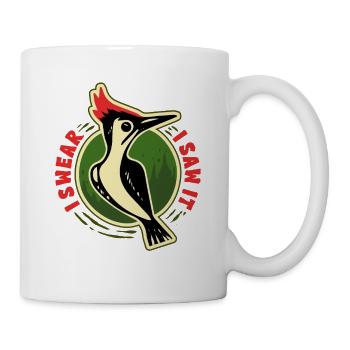 Elfenbein Specht Vogelbeobachter I Swear I Saw It - Tasse - Weiß - Rechts
