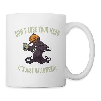 Don’t Lose Your Head – Funny Halloween Design - Tasse - Weiß - Rechts
