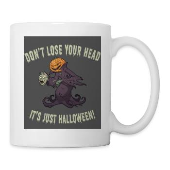 Don’t Lose Your Head – Funny Halloween Design - Tasse - Weiß - Rechts