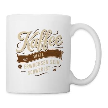 Coffee – because being an adult is hard - Mug - white - Right