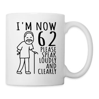 62nd birthday 62s 62nd I am now 62 years old - Mug - white - Right