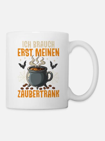 Ich brauch erst meinen Zaubertrank - Tasse - Weiß