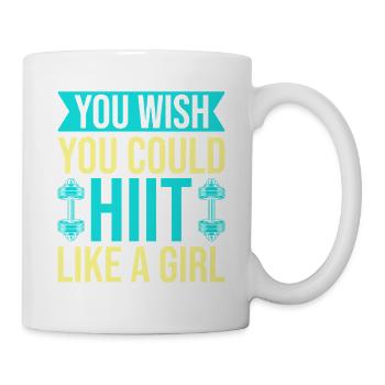 Fitness Fanatics Hiit Like A Girl Calisthenics Gym - Tasse - Weiß - Rechts