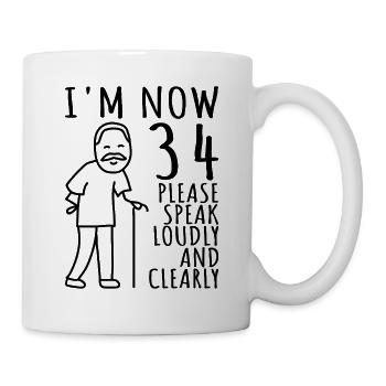 34. Geburtstag 34er 34ter Ich bin jetzt 34 Jahre - Tasse - Weiß - Rechts