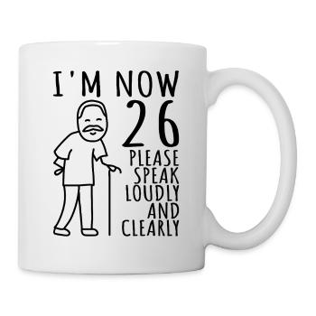 26th Birthday 26er 26th I am now 26 years old - Mug - white - Right